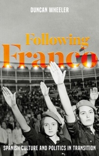 Abbildung von: Following Franco - Manchester University Press