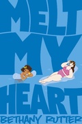 Cover: Melt My Heart - Macmillan Children's Books