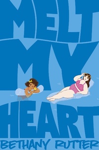 Enlarge image Cover: Melt My Heart - Macmillan Children's Books