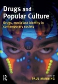 Cover: Drugs and Popular Culture - Willan Publishing