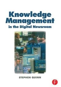 Enlarge image Cover: Knowledge Management in the Digital Newsroom - Routledge