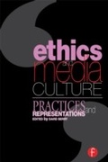 Cover: Ethics and Media Culture: Practices and Representations - Routledge