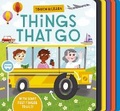 Cover: Touch and Learn Things That Go - Little Tiger