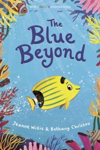 Enlarge image Cover: The Blue Beyond - Stripes Publishing