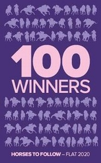 Abbildung von: 100 Winners: Horses to follow Flat 2020 - Raceform Ltd