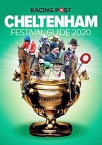 Abbildung von: Racing Post Cheltenham Festival Guide 2020 - Racing Post