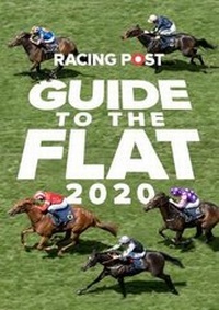 Abbildung von: Racing Post Guide to the Flat 2020 - Racing Post