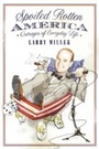 Cover: Spoiled Rotten America - HarperCollins