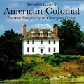 Cover: American Colonial - Monacelli Press