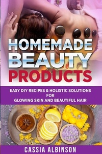 Abbildung von: Homemade Beauty Products - Your Wellness Books