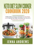 Cover: Keto Diet Slow Cooker Cookbook 2020 - Tyler MacDonald