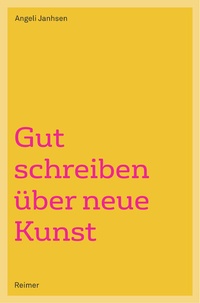 Abbildung von: Gut schreiben über neue Kunst - Reimer, Dietrich