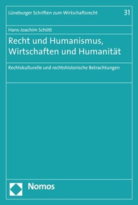 Abbildung von: Recht und Humanismus, Wirtschaften und Humanität - Nomos