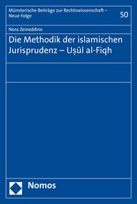 Abbildung von: Die Methodik der islamischen Jurisprudenz - Usul al-Fiqh - Nomos