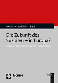Abbildung von: Die Zukunft des Sozialen - in Europa? - Nomos