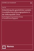 Cover: Entwicklung des gesetzlichen sozialen Grundaltersversicherungssystems in der Volksrepublik China - Nomos