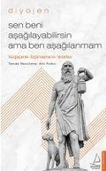 Cover: Sen Beni Asagilayabilirsin Ama Ben Asagilanmam - Diyojen - Destek Yayinlari