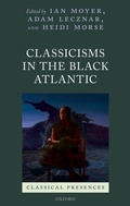 Bild: Classicisms in the Black Atlantic - OUP eBook