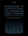 Cover: Introduction to Computational Economics Using Fortran - OUP eBook