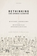 Cover: Rethinking Sino-Japanese Alienation - OUP eBook