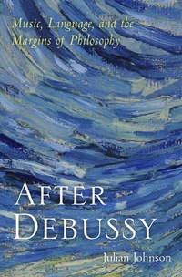 Abbildung von: After Debussy - OUP eBook