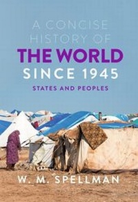 Enlarge image Cover: A Concise History of the World Since 1945 - Bloomsbury Academic