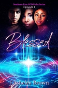 Cover: Blessed (Southern Line Of Wi'tche, #1) - Southern Line Of Wi'tche