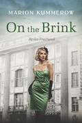 Cover: On the Brink: A gripping post-WW2 novel (Berlin Fractured, #2) - Marion Kummerow