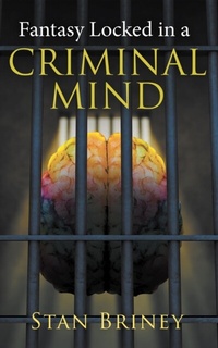 Abbildung von: Fantasy Locked in a Criminal Mind - LitFire Publishing