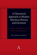 Cover: A Theoretical Approach to Modern American History and Literature - Anthem Press