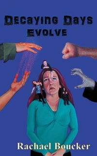 Enlarge image Cover: Decaying Days Evolve - Distributed By Ingram Spark