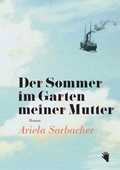 Cover: Der Sommer im Garten meiner Mutter - Bilger, R