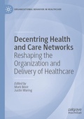 Cover: Decentring Health and Care Networks - Palgrave Macmillan