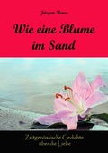 Cover: Wie eine Blume im Sand - epubli