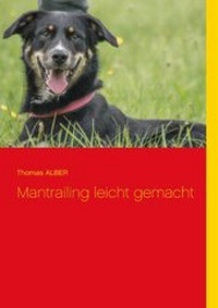 Abbildung von: Mantrailing leicht gemacht - BoD - Books on Demand