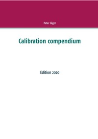 Enlarge image Cover: Calibration compendium - BoD - Books on Demand