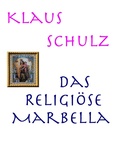 Cover: Das religi&ouml;se Marbella - BoD - Books on Demand