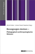 Cover: Bewegungen denken - P&auml;dagogisch-anthropologische Skizzen - Beltz eBook
