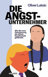 Abbildung von: Die Angst-Unternehmer - Theiss in Herder