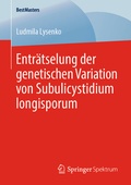 Abbildung von: Enträtselung der genetischen Variation von Subulicystidium longisporum - Springer Spektrum