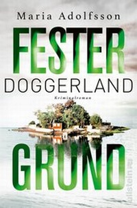 Abbildung von: Doggerland. Fester Grund (Ein Doggerland-Krimi 3) - Ullstein Taschenbuchverlag