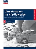Cover: Umsatzsteuer im Kfz-Gewerbe - IWW Institut f&uuml;r Wissen in der Wirtschaft