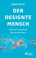 Bild: Der designte Mensch - Edition Einwurf GmbH