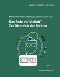 Cover: Das Ende der Vielfalt? Zur Diversit&auml;t der Medien - innsbruck university press