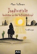 Cover: Jagdinstinkt - Buchwerkstatt Berlin