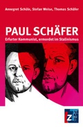Cover: Paul Sch&auml;fer - Landeszentrale f. polit. Bild. Th&uuml;ringen