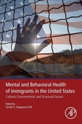 Cover: Mental and Behavioral Health of Immigrants in the United States - Academic Press