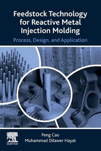 Enlarge image Cover: Feedstock Technology for Reactive Metal Injection Molding - Elsevier