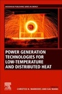 Cover: Power Generation Technologies for Low-Temperature and Distributed Heat - Woodhead Publishing