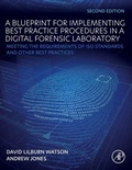 Cover: A Blueprint for Implementing Best Practice Procedures in a Digital Forensic Laboratory - Academic Press